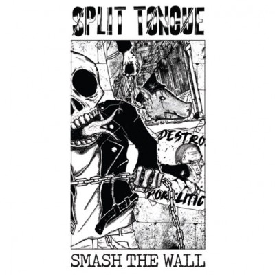 Split Tongue - Smash The Wall 7" EP