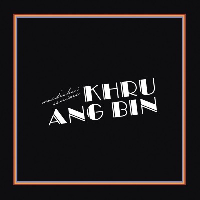 Khruangbin - Mordechai Remixes 2xLP