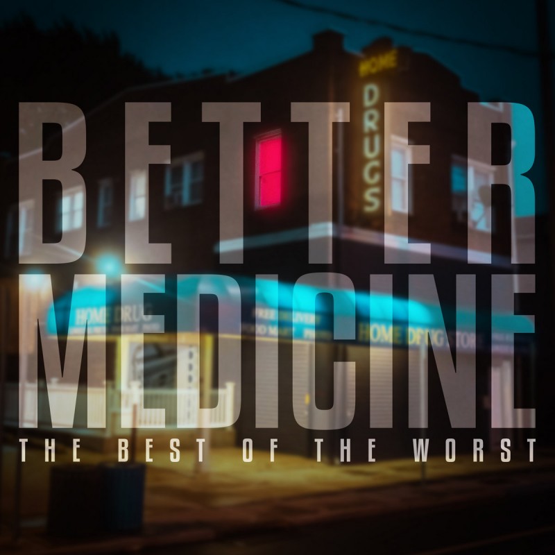 The Best Of The Worst - Better Medicine LP (Colour Vinyl)